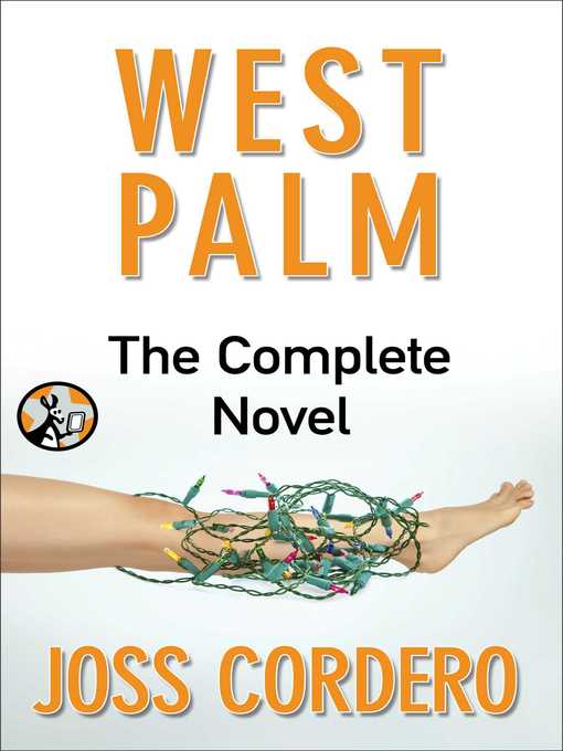 Title details for West Palm: Complete Novel by Joss Cordero - Wait list